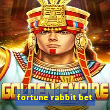 fortune rabbit bet